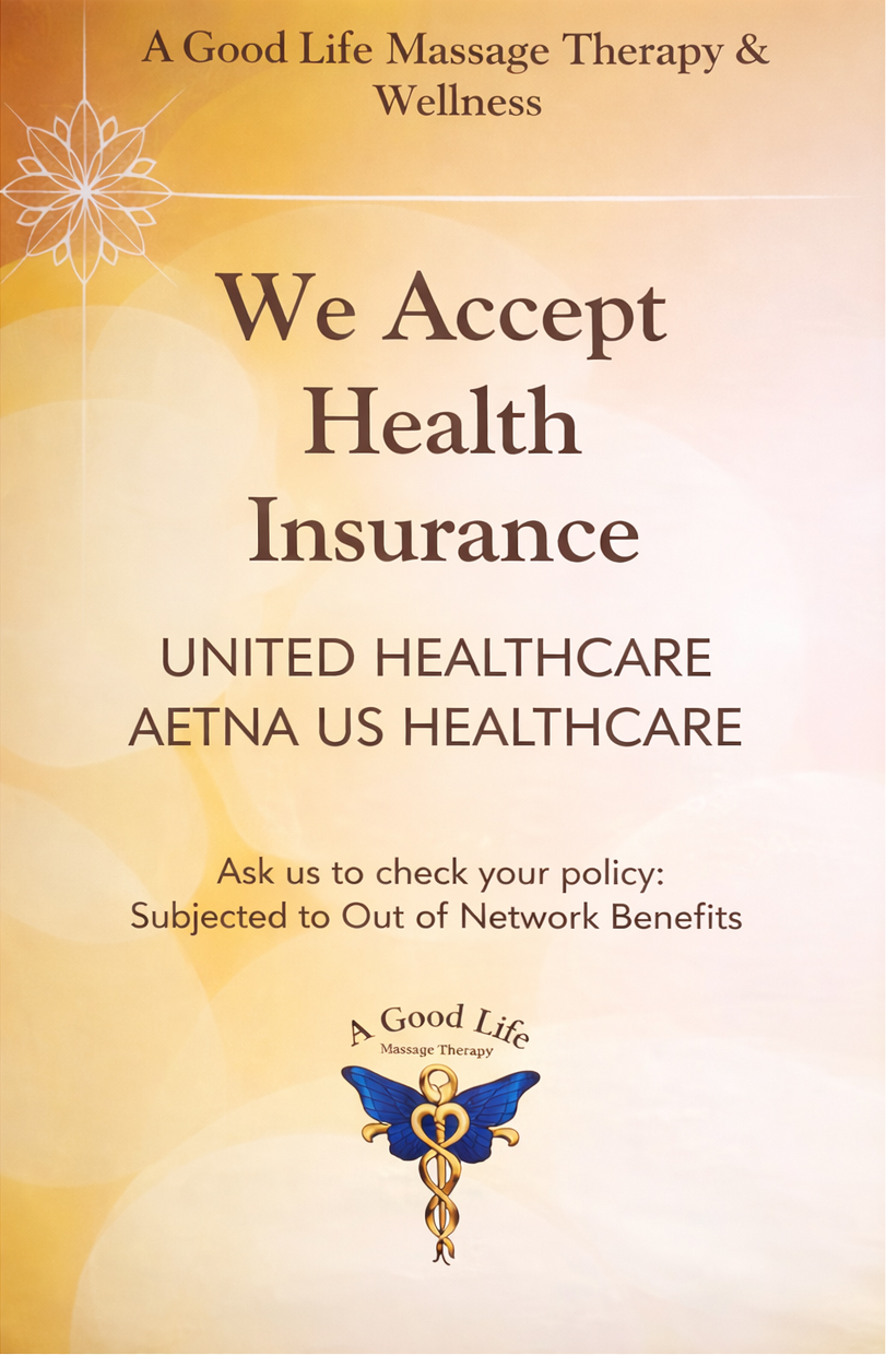 A Good Life Massage Therapy - We Accept Health Insurance